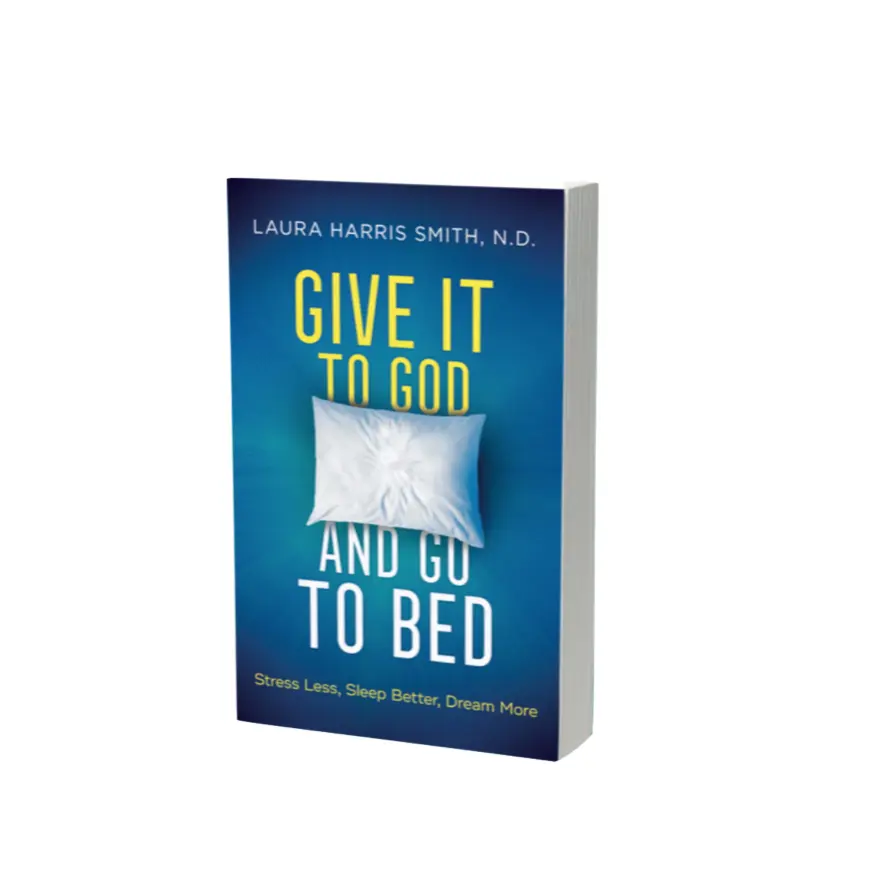 Give it To God and Go To Bed: Stress Less, Sleep Better, Dream More (Social Media)