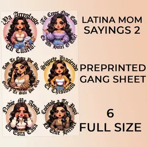 Ready to Press Latina Mom Sayings2  DTF or Sublimation GangSheets
