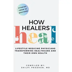 USED-How Healers Heal by Pradhan, Shilpi (Hardcover)