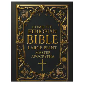 Ethiopian Bible in English Complete (Large Print) – Illustrated & Annotated: Master Apocrypha and Deuterocanonical Texts, including 1 Enoch, Jubilees, ... of the Covenant, and Other Lost Scriptures Paperback