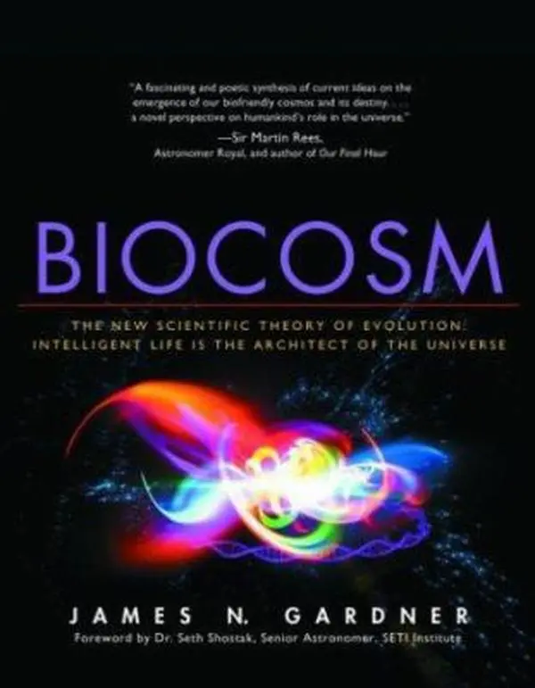 Used Book - Biocosm: The New Scientific Theory of Evolution - Intelligent Life Is the Architect of the Universe by James N. Gardner (English Paperback, Lucid Science Book, 1.36 lbs, for Adults & Astronomers, Cosmic Creation Focus)