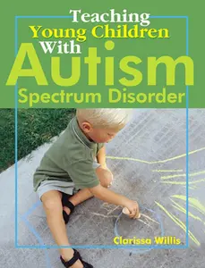USED-Teaching Young Children with Autism Spectrum Disorder by Willis, Clarissa (Paperback)