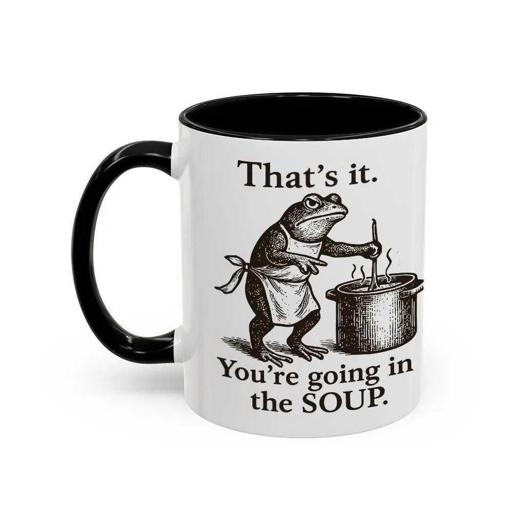 Ceramic Funny Frog Coffee Mug - Sturdy, Lightweight Cup with "That's It You're Going in the Soup" Meme Design, Weirdcore Trending Aesthetic Drinkware, Printed