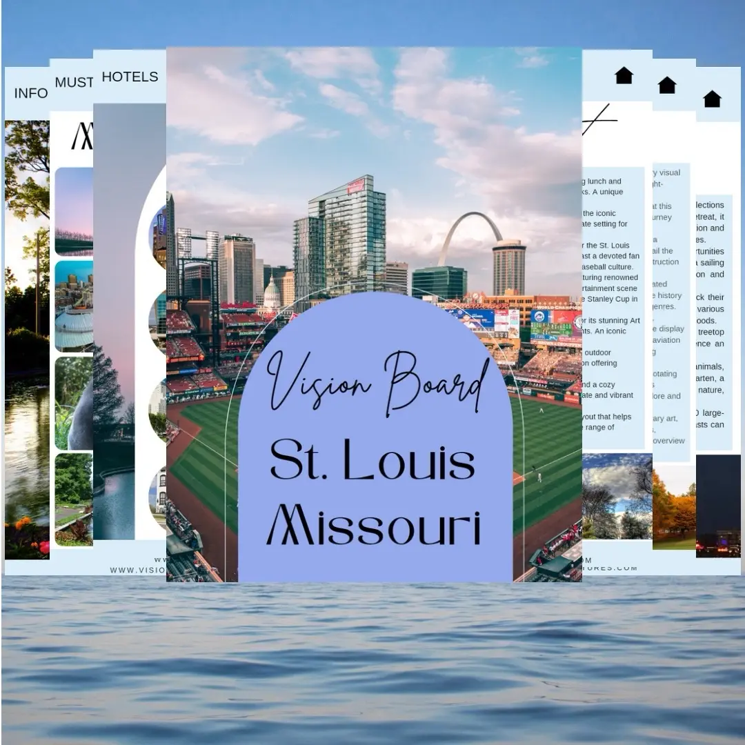 St. Louis, Missouri Destination Guide: Vision Board Adventures