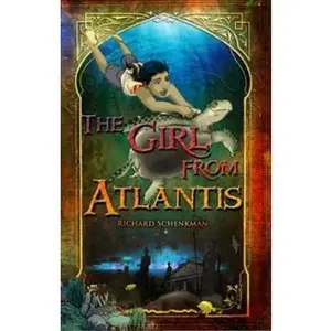 USED Book - The Girl From Atlantis by Richard Schenkman (Hardcover) - english