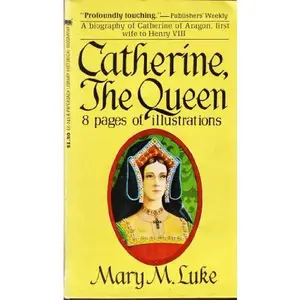USED-Catherine, the Queen by Mary M. Luke (Paperback)