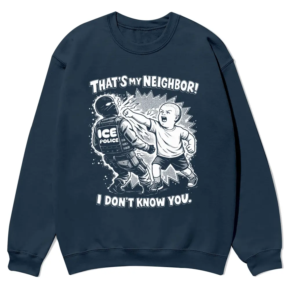 That's My Neighbor Crewneck Sweatshirt, Unisex Casual 100% Cotton Pullover for Fall & Winter, Comfortable Regular Fit Streetwear, Top, Elastic, Fabric, Stretchable, Hoodie, Sleeve