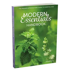 USED-Modern Essentials Handbook: The Premier Introductory Guide to Essential Oils, (doTERRA Oils), 11th Edition, 2019 by AromaTools (Paperback)