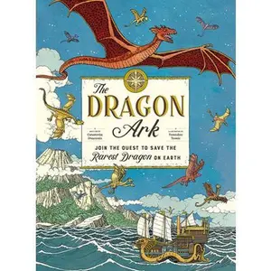 USED-The Dragon Ark: Join the Quest to Save the Rarest Dragon on Earth by Draconis, Curatoria (Hardcover)