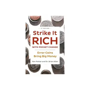 Strike It Rich with Pocket Change : Error Coins Bring Big Money by Ken Potter and Dr Brian Allen - Paperback Book