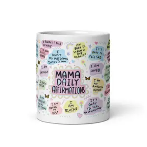 Mama Daily Affirmations Ceramic Mug, New Mama Mug, Mum Coffee Cup, Mama Gift Idea