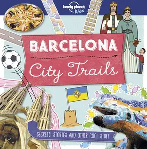 USED-Lonely Planet Kids City Trails - Barcelona by Butterfield, Moira (Paperback)