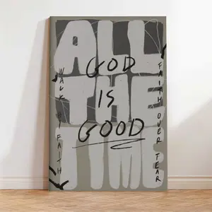 Modern Christian Wall Decor With "GOD. ALL. THE TIME. & GOOD. ALL. THE TIME. FAITH. ALL. THE TIME." - Black & White Minimalist Bible Verse Art In Beige/Gray/White - Vertical Inspirational Scripture Print For Home, Church