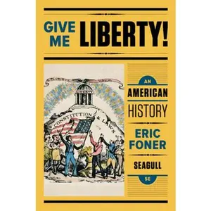 USED Book - Give Me Liberty]: An American History ?With Online Learning Tools| by Foner, Eric (Paperback) - english