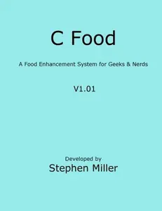 USED-C Food: A Cookbook for Geeks and Nerds by Stephen Miller (Paperback)
