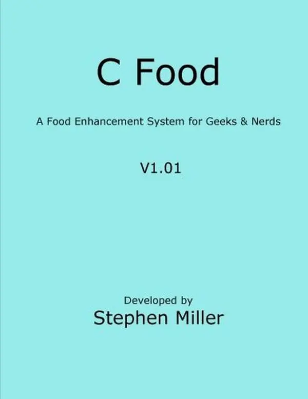 USED-C Food: A Cookbook for Geeks and Nerds by Stephen Miller (Paperback)