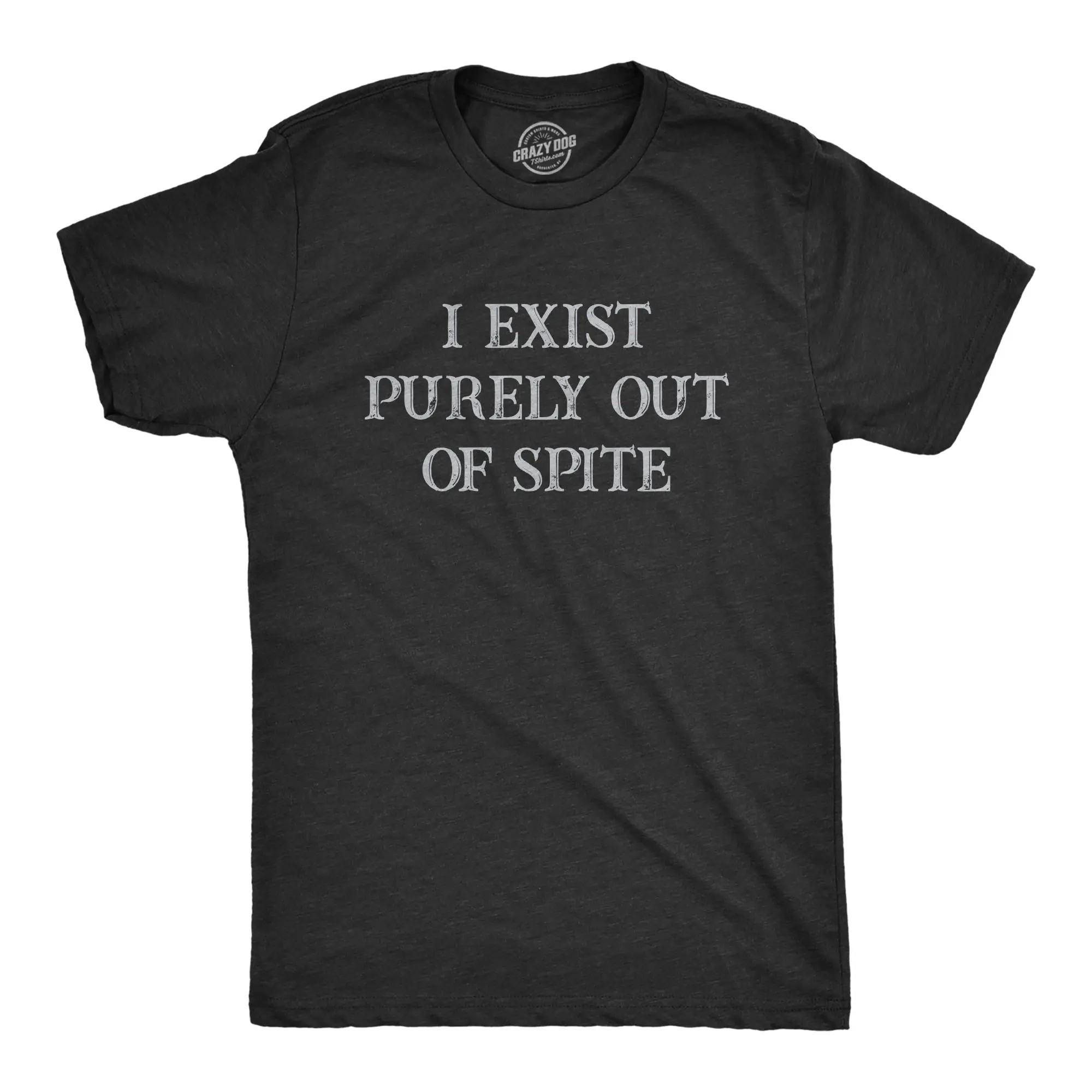 Mens I Exist Purely Out Of Spite T Shirt Funny Sarcastic Text Graphic Tee for Guys Mens Funny T Shirts Cool Vintage Fashion T-Shirt Gift Classic Menswear Funny Sarcastic Short Sleeve Novelty Tees for Guys Black -