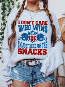 I Don't Care Who Wins I'm Just Here For The Snacks ~ Unisex Crewneck Sweatshirts Printed in the USA