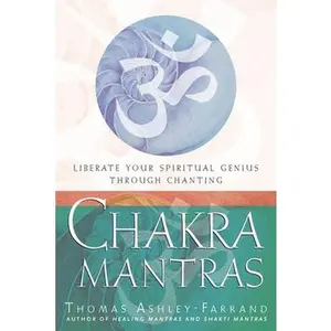 USED-Chakra Mantras: Liberate Your Spiritual Genius Through Chanting by Ashley Farrand, Thomas (Paperback)