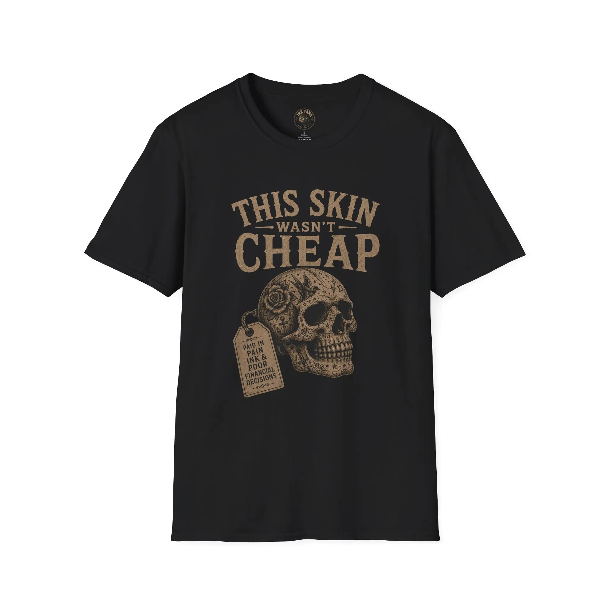 Ink Tank - Tattoo Collection - This Skin Wasn't Cheap Skull and Tag