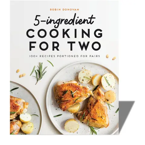 5-Ingredient Cooking for 2: Quick, Delicious and Healthy Meal Plan Softcover Book (English, 188 Pages) – 100+ Portioned Pair Recipes, Dinner Ideas, Published 2020
