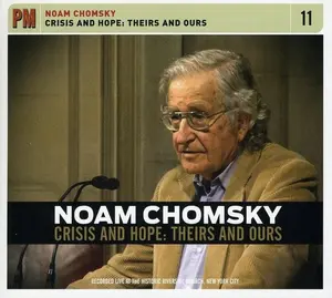 Noam Chomsky - Crisis and Hope: Theirs and Ours  [COMPACT DISC - CD]