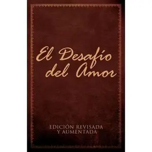 USED-El Desafio del Amor: Atrevete a Amar by Alex Kendrick (Paperback)