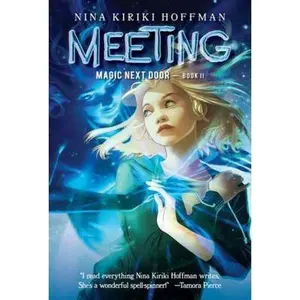 USED-Meeting (Magic Next Door) by Nina Kiriki Hoffman (Hardcover)