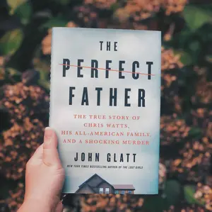 The Perfect Father: The True Story of Chris Watts, His All-American Family, and a Shocking Mu*der -- John Glatt - Paperback