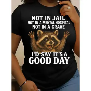 "Not In Jail Not In A Grave" Funny Raccoon Tee, Sarcastic Good Day Quote Shirt, Unisex Casual T-Shirt, Breathable, Loose Fit, Sizes S-3XL