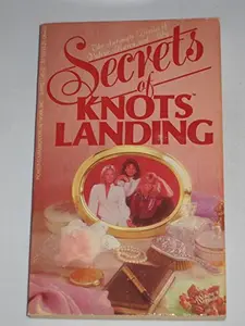 USED-Secrets of Knots Landing (The Intimate Diaries of Valene, Karen and Abby) by Mary Ann Cooper (Unknown)