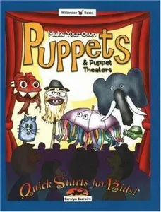 USED-Make Your Own Puppets & Puppet Theaters (Quick Starts for Kids!) by Carolyn Carreiro (Paperback)
