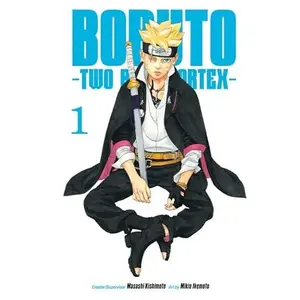 Boruto: Two Blue Vortex, Vol. 1 -- Masashi Kishimoto - Paperback