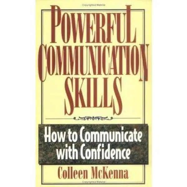 USED-Powerful Communication Skills: How to Communicate With Confidence by Colleen McKenna (Paperback)
