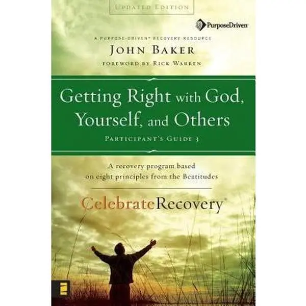 USED Book - Getting Right with God, Yourself, and Others Participant's Guide 3: A Recovery Program Based on Eight Principles from the Beatitudes (Celebrate Recovery) by John Baker (Paperback) - english
