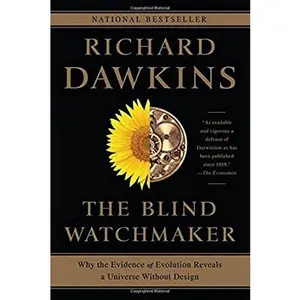 USED-The Blind Watchmaker: Why the Evidence of Evolution Reveals a Universe Without Design by Dawkins, Richard (Paperback)