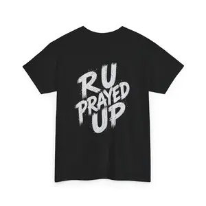 RU Prayed Up shirt | Graphic Tee, Faith Christian typography