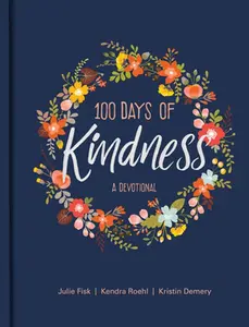 USED-100 Days of Kindness by Demery, Kristin (Hardcover)