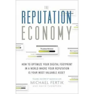 USED Book - The Reputation Economy: How to Optimize Your Digital Footprint in a World Where Your Reputation Is Your Most Valuable Asset by Michael Fertik (Hardcover) - english