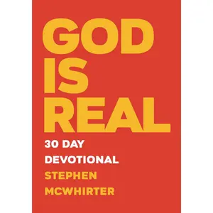 GOD IS REAL 30-Day Devotional (PHYSICAL BOOK)