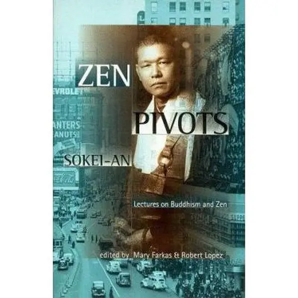 USED-Zen Pivots: Lectures on Buddhism and Zen by Sokei-An (Paperback)