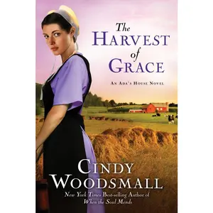 USED-The Harvest of Grace: Book 3 in the Ada's House Amish Romance Series by Woodsmall, Cindy (Paperback)