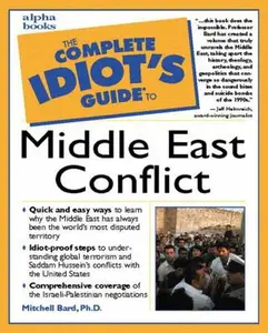USED Book - The Complete Idiot's Guide to Middle East Conflict by Mitchell G. Bard Ph.D. (Unknown) - english