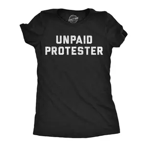 Womens Funny T Shirts Unpaid Protester Sarcastic Political Protest Graphic Novelty Tee for Ladies Funny Womens T Shirts Cute Vintage Fashion Casual Ladies T-Shirt Gift Funny Motivational Top Women's Novelty Black -