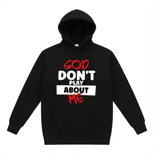 God Don't Play About Me Faith - Inspired Hoodie  Religious Graphic Sweatshirt Cotton Piece