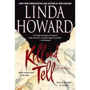 USED-Kill and Tell: A Novel by Linda Howard (Hardcover)