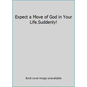 USED Book - Expect a Move of God in Your Life.Suddenly! by Meyer, Joyce (Paperback)