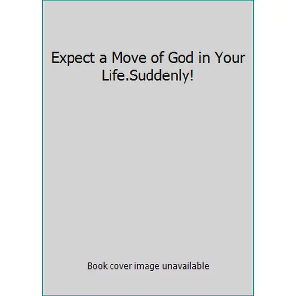 USED Book - Expect a Move of God in Your Life.Suddenly! by Meyer, Joyce (Paperback)
