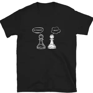 En Passant Pawn Chess Pieces Chess Player Unisex T-Shirt 9