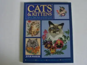 USED-Cats & Kittens in Cross Stitch by Julie Hasler (Paperback)
